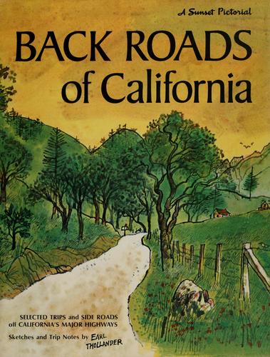 Back Roads Of California * Sunset * Sketches And Trip Notes [Hardcover] Thollander, Earl; Jack McDowell [Ed]