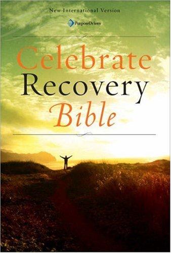 Celebrate Recovery Bible John Baker and Rick Warren