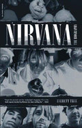 Nirvana: The Biography True, Everett