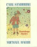 Rootabaga Stories, Part One Sandburg, Carl and Hague, Michael
