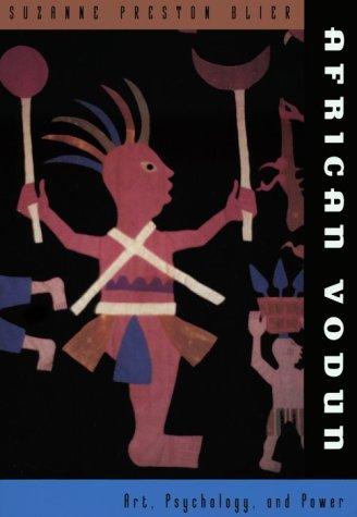 African Vodun: Art, Psychology, and Power Blier, Suzanne Preston