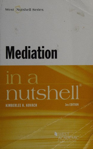 Mediation in a Nutshell (Nutshells) [Paperback] Kovach, Kimberlee