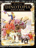 James Gurney's Dinotopia Pop-Up Book Gurney, James; Welply, Michael and Smith, Rodger