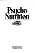 Psycho-nutrition [Hardcover] fredericks, carlton