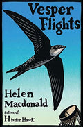 Vesper Flights [Hardcover] Macdonald, Helen