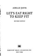 Let's Eat Right to Keep Fit [Hardcover] Davis, Adelle