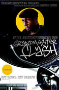 The Adventures of Grandmaster Flash: My Life, My Beats Flash, Grandmaster and Ritz, David