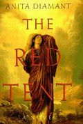 The Red Tent: A Novel Diamant, Anita
