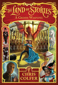 A Grimm Warning (Land of Stories) Colfer, Chris