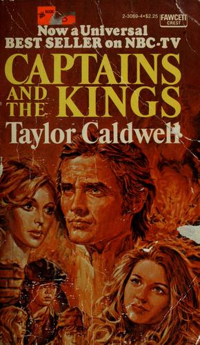 Captains and the Kings [Mass Market Paperback] CALDWELL, Taylor