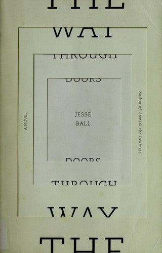The Way Through Doors (Vintage Contemporaries) [Paperback] Ball, Jesse