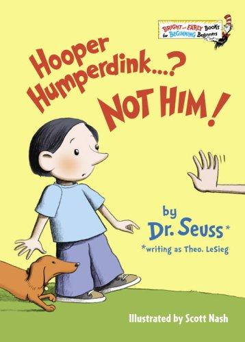 Hooper Humperdink ...? Not Him! By Theo. LeSieg Hardback 1976 (Bright and Early Book for Beginning Beginners) [Board book] Theo. LeSieg