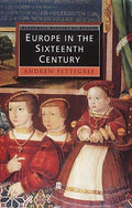 Europe in the Sixteenth Century [Paperback] Pettegree, Andrew