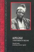 Kpegisu: A War Drum of the Ewe Locke, David and Agbeli, Godwin