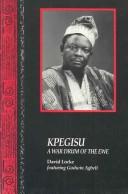 Kpegisu: A War Drum of the Ewe Locke, David and Agbeli, Godwin