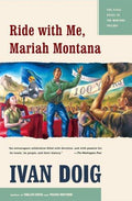 Ride with Me, Mariah Montana (Montana Trilogy) [Paperback] Doig, Ivan