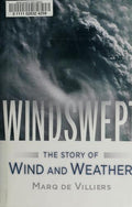 Windswept: The Story of Wind and Weather de Villiers, Marq