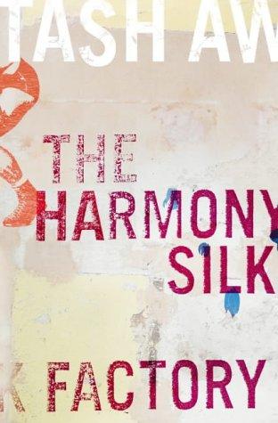 The Harmony Silk Factory [Hardcover] Aw, Tash