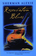Reservation Blues [Paperback] Alexie, Sherman