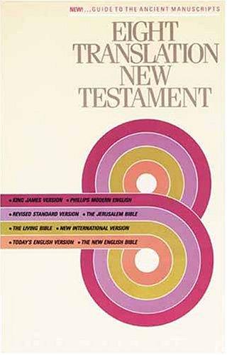 Eight Translation New Testament (Eight Translation NT: TLB) Tyndale