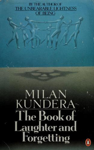 The Book of Laughter and Forgetting: Revised Edition Kundera, Milan