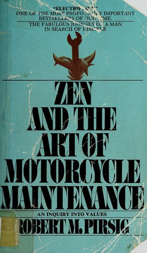 Zen and the Art of Motorcycle Maintenance by Robert M. Pirsig (1975-01-01) [Paperback] Robert M. Pirsig
