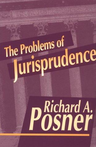 The Problems of Jurisprudence [Paperback] Richard A. Posner