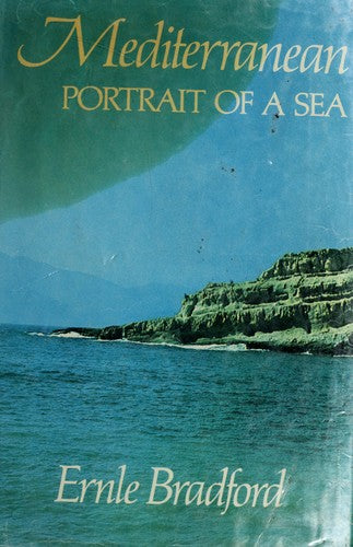 Mediterranean: portrait of a sea [Hardcover] Bradford, Ernle and Illus. with photos