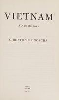 Vietnam: A New History Goscha, Christopher