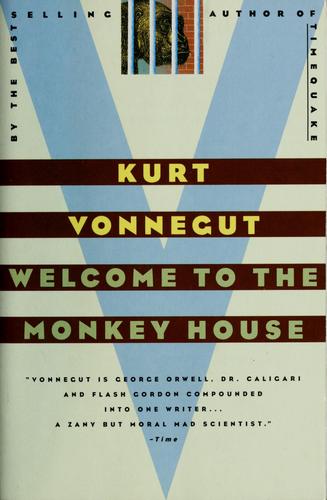 Welcome to the Monkey House: A Collection of Short Works [Paperback] Kurt Vonnegut Jr.