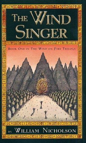 The Wind Singer (The Wind on Fire, Book 1) (Wind on Fire, 1) Nicholson, William