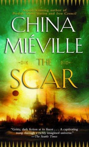 The Scar Miéville, China