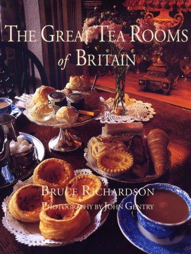 The Great Tea Rooms of Britain [Hardcover] Richardson, Bruce