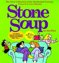 Stone Soup: The First Collection of the Syndicated Cartoon Eliot, Jan
