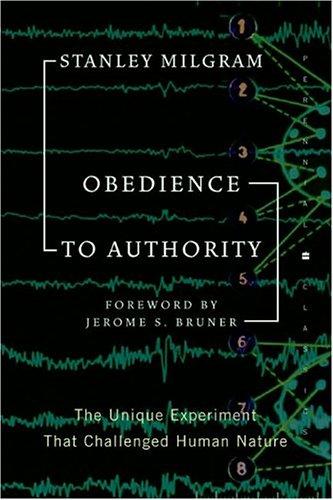 Obedience to Authority (Perennial Classics) Milgram, Stanley