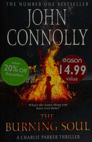The Burning Soul: A Thriller [Hardcover] Connolly, John