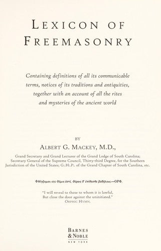 Lexicon of Freemasonry [Hardcover] Albert G. Mackey