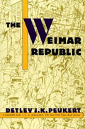 The Weimar Republic: The Crisis of Classical Modernity [Paperback] Peukert, Detlev J. K.