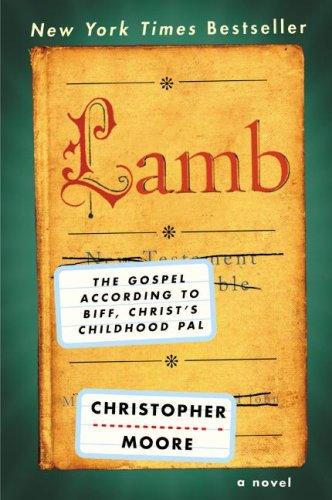 Lamb: The Gospel According to Biff, Christ's Childhood Pal [Paperback] Moore, Christopher