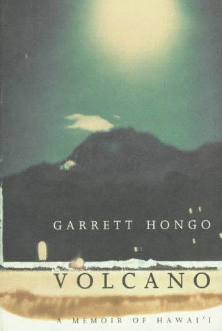 Volcano: A Memoir of Hawai'i Hongo, Garrett