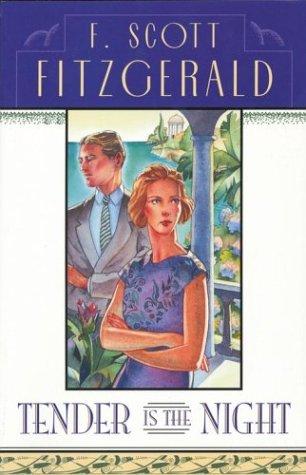 Tender Is the Night (Cover May Vary) [Paperback] Fitzgerald, F. Scott