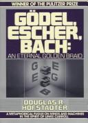 Gödel, Escher, Bach: An Eternal Golden Braid Hofstadter, Douglas