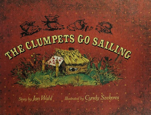 The Clumpets Go Sailing [Hardcover] Wahl, Jan