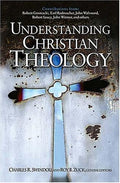 Understanding Christian Theology Swindoll, Charles R. and Zuck, Roy B.