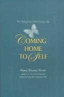 Coming home to Self: The Adopted Child Grows Up [Paperback] Verrier, Nancy N