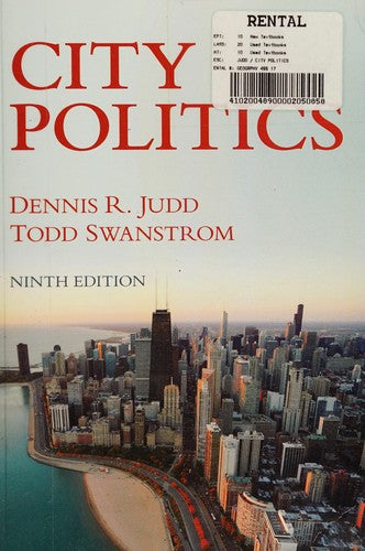 City Politics (9th Edition) Judd, Dennis R. and Swanstrom, Todd