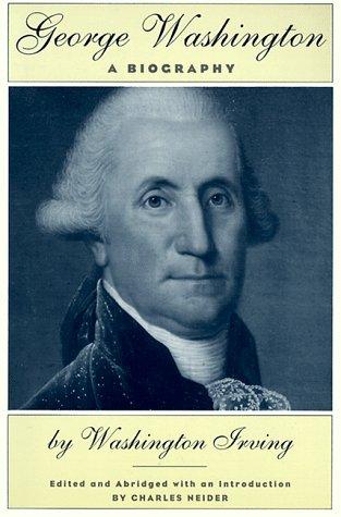 George Washington: A Biography [Paperback] Irving, Washington