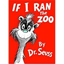 If I Ran the Zoo (Classic Seuss) Dr. Seuss