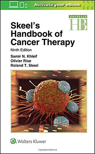 Skeel's Handbook of Cancer Therapy Khleif M.D., Samir N.; Rixe MD  PhD, Olivier and Skeel M.D., Roland T
