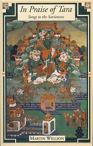 In Praise of Tara: Songs to the Saviouress Willson, Martin